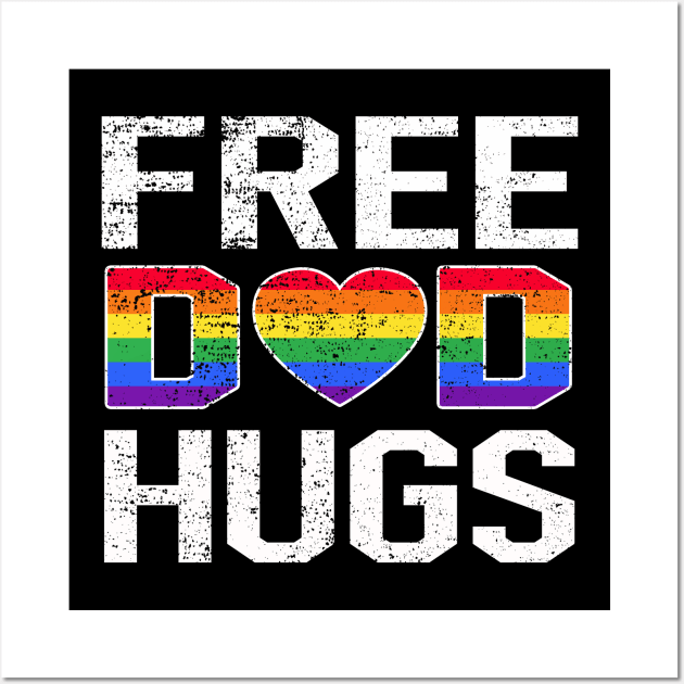 Free Dad Hugs Lgbt Pride Wall Art by Christyn Evans